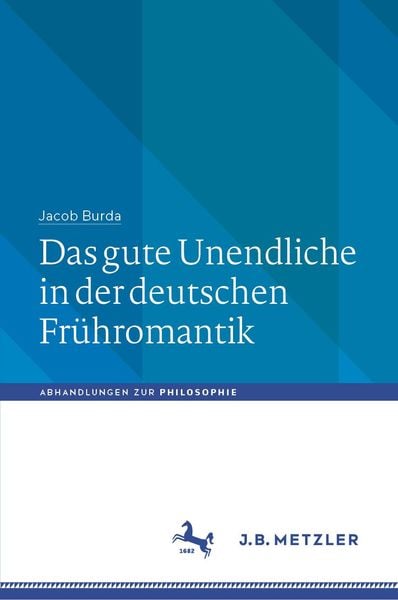 Produktbild: Das gute Unendliche in der deutschen Fr&uuml;hromantik