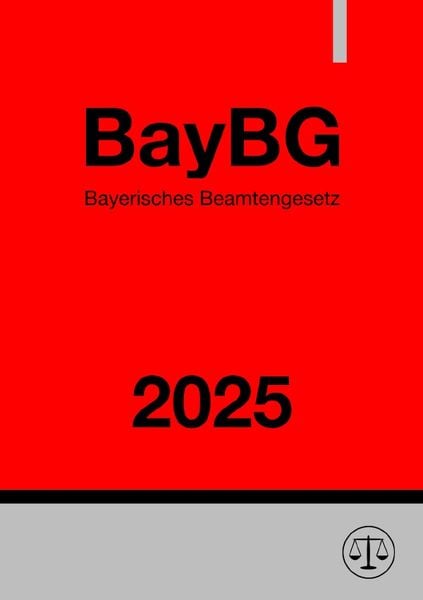 Produktbild: Bayerisches Beamtengesetz - BayBG 2025