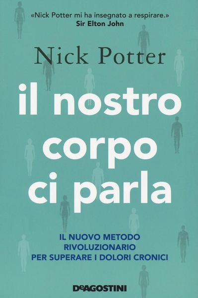 Produktbild: Il nostro corpo ci parla. Il nuovo metodo rivoluzionario per superare i dolori cronici