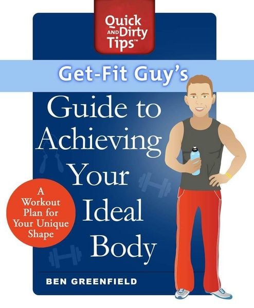 Produktbild: Get-Fit Guy's Guide to Achieving Your Ideal Body