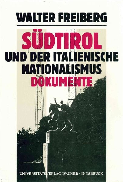 Produktbild: Südtirol und der italienische Nationalismus. Teil 2: Dokumente