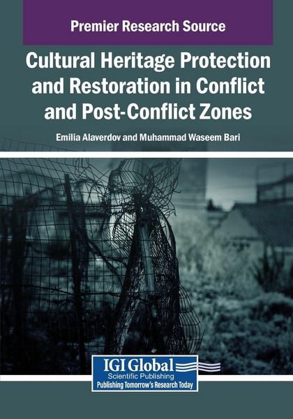 Produktbild: Cultural Heritage Protection and Restoration in Conflict and Post-Conflict Zones
