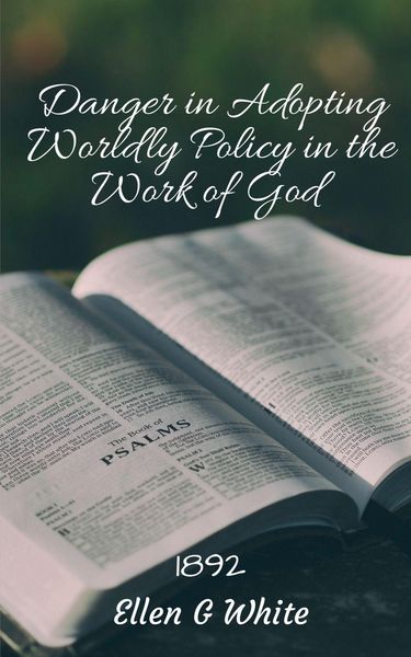 Produktbild: Danger in Adopting Worldly Policy in the Work of God (1892)