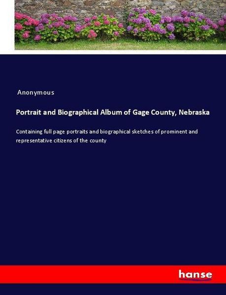 Produktbild: Portrait and Biographical Album of Gage County, Nebraska