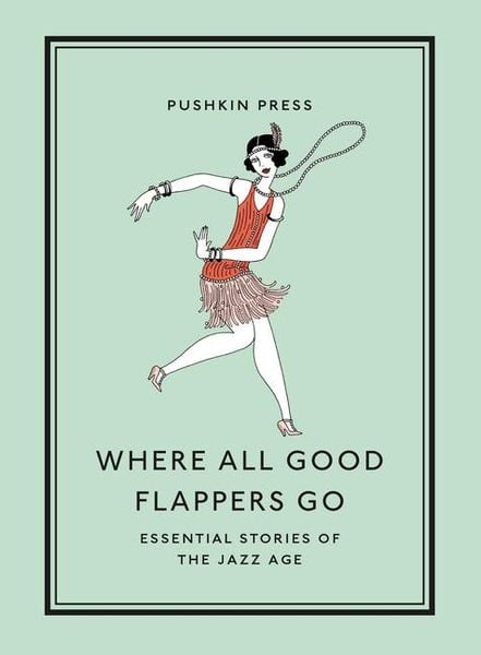 Produktbild: Where All Good Flappers Go