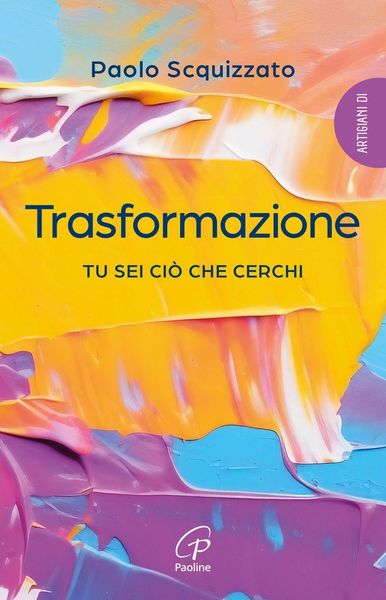 Produktbild: Trasformazione. Tu sei ci&ograve; che cerchi