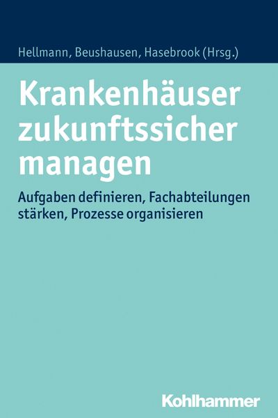 Produktbild: Krankenh&auml;user zukunftssicher managen