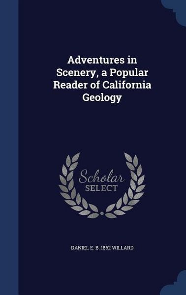 Produktbild: Adventures in Scenery, a Popular Reader of California Geology