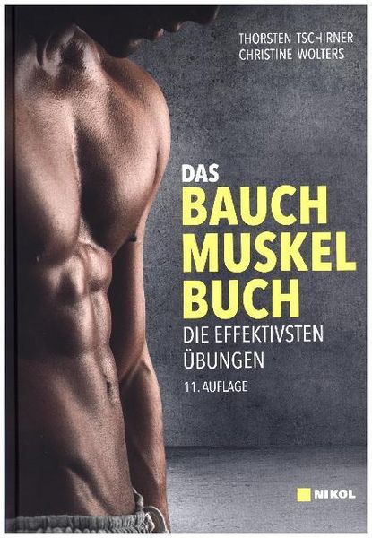Das Bauchmuskelbuch:Mehr Muskeln - weniger Fett