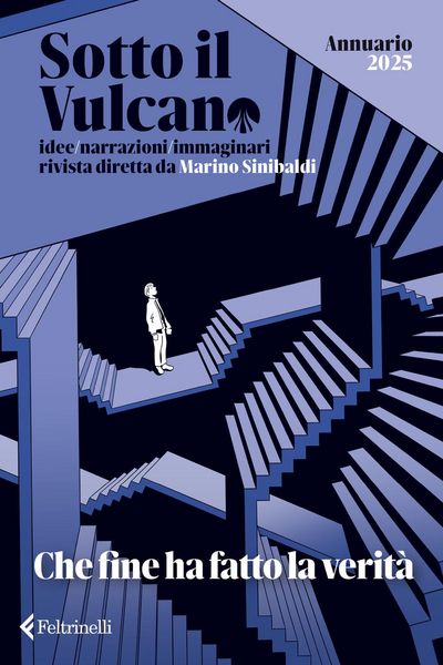 Produktbild: Sotto il vulcano. Idee/Narrazioni/Immaginari. Annuario 2025. Che fine ha fatto la verit&agrave;
