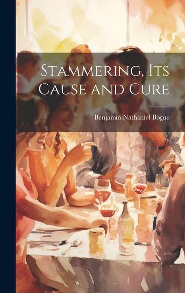Produktbild: Stammering, Its Cause and Cure