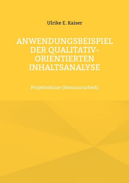 Produktbild: Anwendungsbeispiel der qualitativ-orientierten Inhaltsanalyse