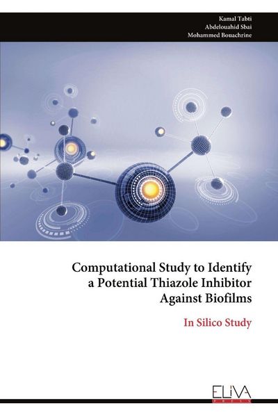 Produktbild: Computational Study to Identify a Potential Thiazole Inhibitor Against Biofilms