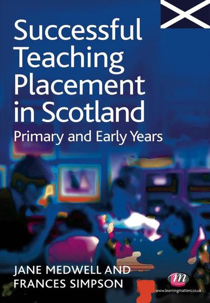 Produktbild: Successful Teaching Placement in Scotland Primary and Early Years