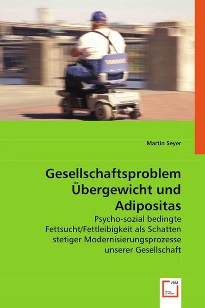 Produktbild: Seyer, M: Gesellschaftsproblem &Uuml;bergewicht und Adipositas
