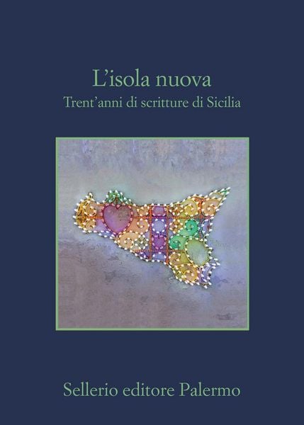 Produktbild: L' isola nuova. Trent'anni di scritture di Sicilia