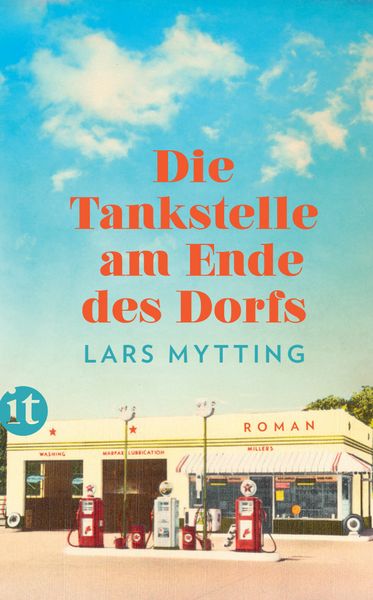 Die Tankstelle am Ende des Dorfs, Taschenbuch von Lars Mytting, Insel