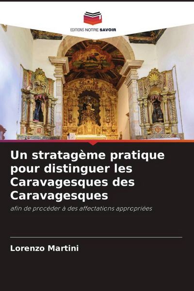 Produktbild: Un stratag&egrave;me pratique pour distinguer les Caravagesques des Caravagesques
