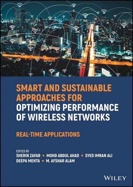 Produktbild: Smart and Sustainable Approaches for Optimizing Performance of Wireless Networks