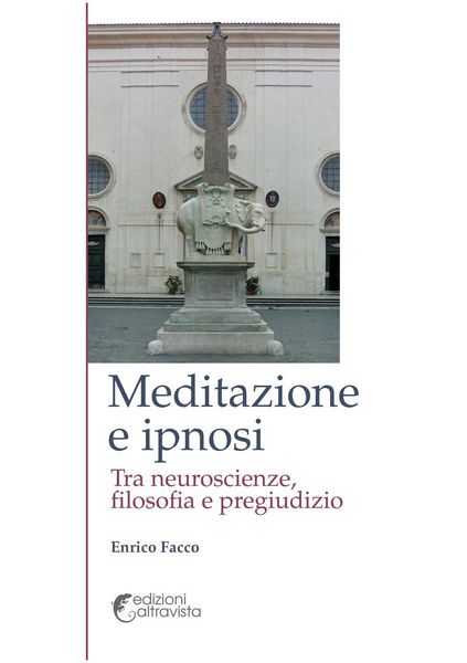 Produktbild: Meditazione e ipnosi. Tra neuroscienze, filosofia e pregiudizio