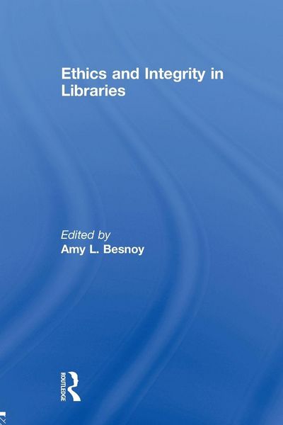 Produktbild: Ethics And Integrity In Libraries
