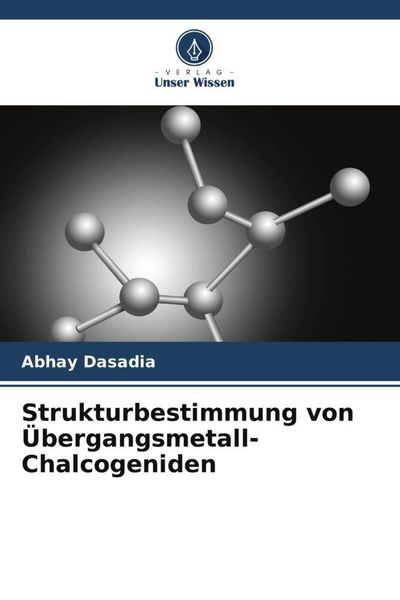 Produktbild: Strukturbestimmung von &Uuml;bergangsmetall-Chalcogeniden
