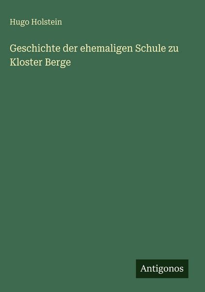 Produktbild: Geschichte der ehemaligen Schule zu Kloster Berge