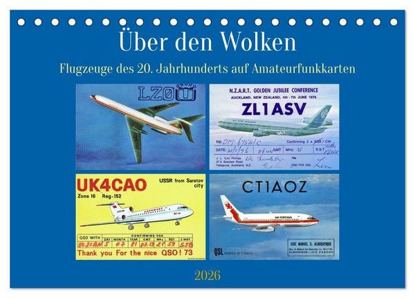 Produktbild: &Uuml;ber den Wolken - Flugzeuge des 20. Jahrhunderts auf Amateurfunkkarten (Tischkalender 2026 DIN A5 quer), CALVENDO Monatskalender