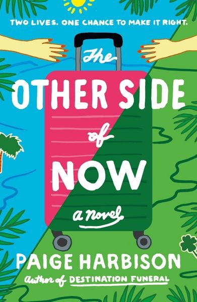 The Other Side of Now, Taschenbuch von Paige Harbison, St. Martin's Publishing Group, 978-1-250-35809-7