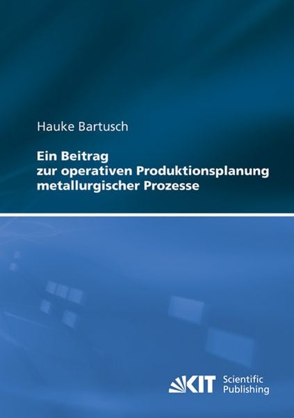 Produktbild: Ein Beitrag zur operativen Produktionsplanung metallurgischer Prozesse