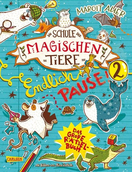Die Schule der magischen Tiere: Endlich Pause! Das große Rätselbuch Band 2, Taschenbuch von Nikki Busch , Margit Auer, Carlsen, 9783551187185