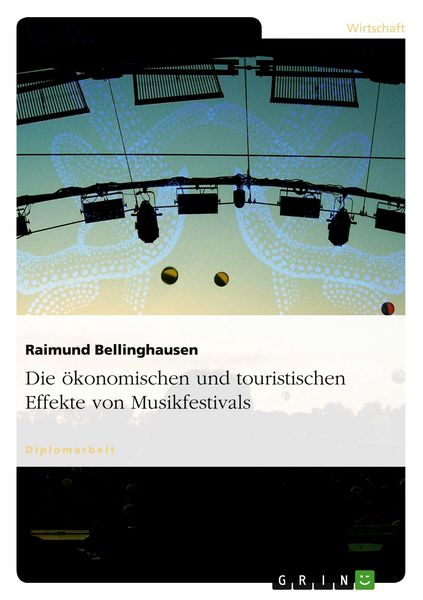 Produktbild: Die &ouml;konomischen und touristischen Effekte von Musikfestivals