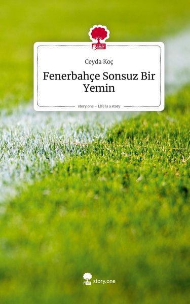 Produktbild: Fenerbah&ccedil;e Sonsuz Bir Yemin. Life is a Story - story.one