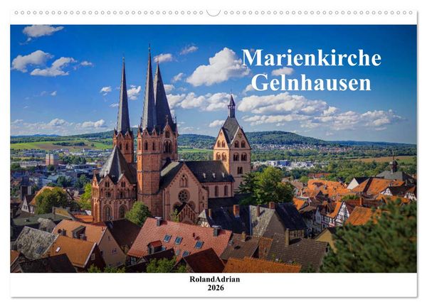 Marienkirche Gelnhausen (Wandkalender 2026 DIN A2 quer), CALVENDO Monatskalender