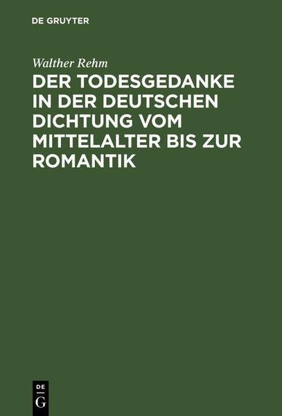 Produktbild: Der Todesgedanke in der deutschen Dichtung vom Mittelalter bis zur Romantik