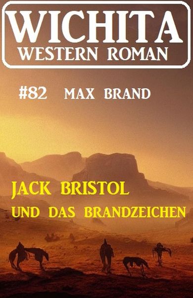 Produktbild: Jack Bristol und das Brandzeichen: Wichita Western Roman 82