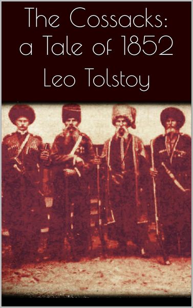 Produktbild: The Cossacks: A Tale of 1852