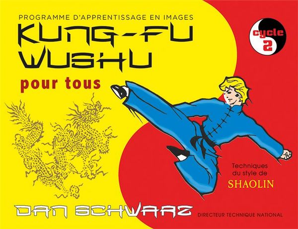 Produktbild: Kung-fu wushu pour tous : technique du style de shaolin. Tome 2