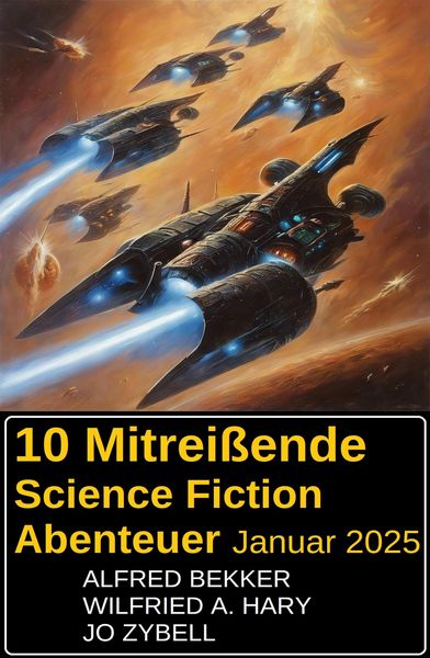 Produktbild: 10 Mitrei&szlig;ende Science Fiction Abenteuer Januar 2025