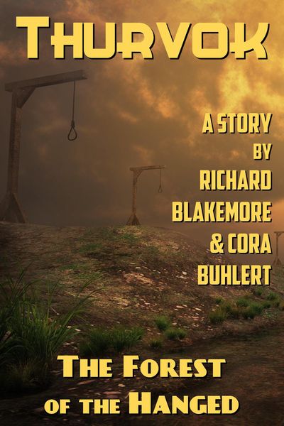 The Forest of the Hanged (Thurvok, #4)