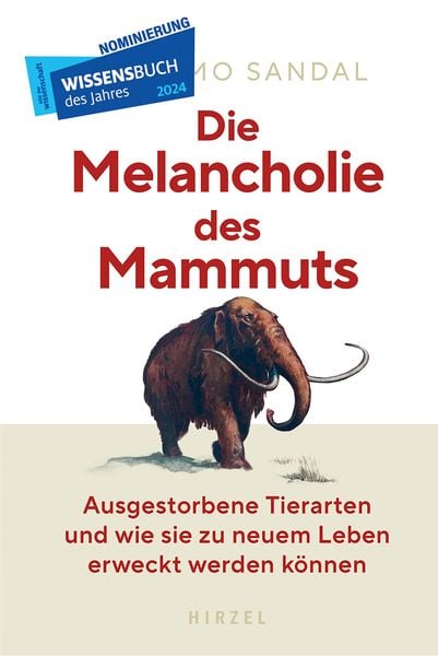 Die Melancholie des Mammuts, Gebundene Ausgabe von Massimo Sandal, S. Hirzel Verlag, 978-3-7776-3178-3