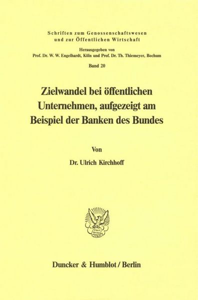 Produktbild: Zielwandel bei &ouml;ffentlichen Unternehmen, aufgezeigt am Beispiel der Banken des Bundes.