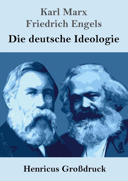 Produktbild: Die deutsche Ideologie (Gro&szlig;druck)