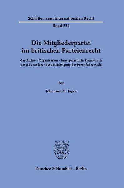 Produktbild: Die Mitgliederpartei im britischen Parteienrecht.