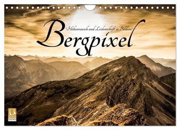 Produktbild: Bergpixel "H&ouml;henrausch und Leidenschaft" (Wandkalender 2026 DIN A4 quer), CALVENDO Monatskalender