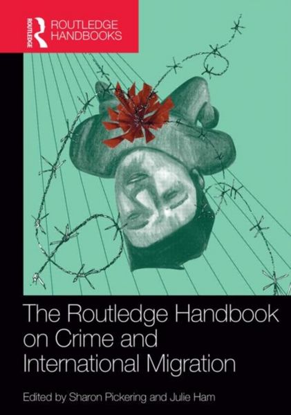 Produktbild: The Routledge Handbook on Crime and International Migration