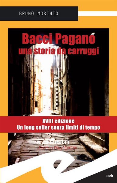 Produktbild: Bacci Pagano. Una storia da carruggi