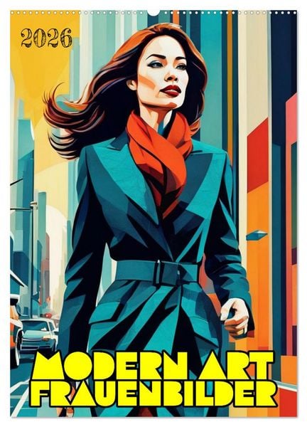 Produktbild: Modern Art Frauenbilder (Wandkalender 2026 DIN A2 hoch), CALVENDO Monatskalender