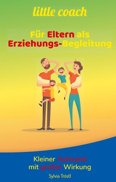 Produktbild: Litte coach - F&uuml;r Eltern als Erziehungs-Begleitung