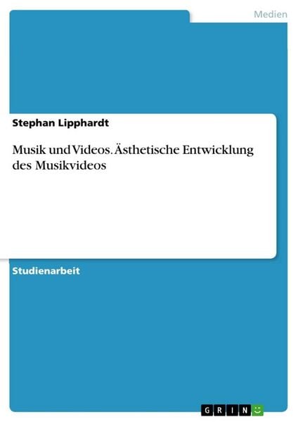 Produktbild: Musik und Videos. &Auml;sthetische Entwicklung des Musikvideos